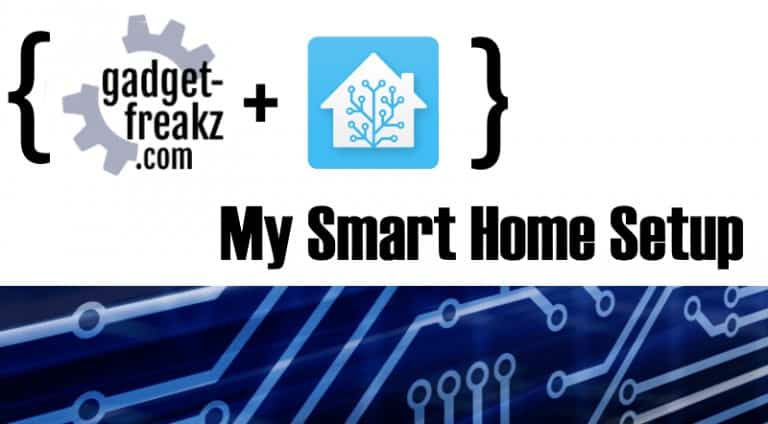 My Smart Home setup with Home Assistant